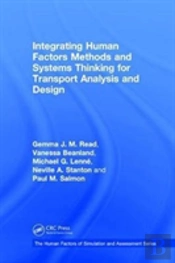 Integrating Human Factors Methods And Systems Thinking For Transport Analysis And Design