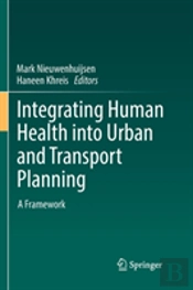 Integrating Human Health Into Urban And Transport Planning