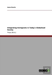Integrating Immigrants In Today'S Globalised Society