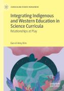 Integrating Indigenous And Western Education In Science Curricula