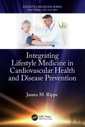 Integrating Lifestyle Medicine In Cardiovascular Health And Disease Prevention