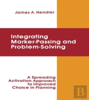Integrating Marker Passing And Problem Solving