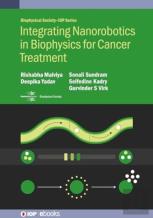Integrating Nanorobotics With Biophysics For Cancer Treatment