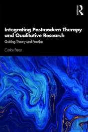 Integrating Postmodern Therapy And Qualitative Research