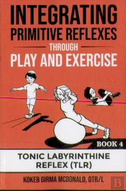 Bertrand.pt - Integrating Primitive Reflexes Through Play And Exercise