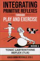 Integrating Primitive Reflexes Through Play And Exercise