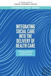 Integrating Social Care Into The Delivery Of Health Care