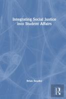 Integrating Social Justice Into Student Affairs