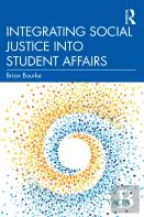 Integrating Social Justice Into Student Affairs