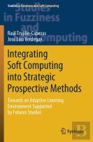 Integrating Soft Computing Into Strategic Prospective Methods