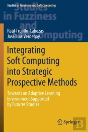 Integrating Soft Computing Into Strategic Prospective Methods