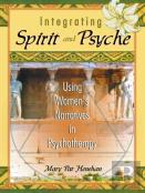 Integrating Spirit And Psyche