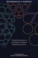 Integrating Systems And Sectors Toward Obesity Solutions