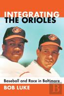 Integrating The Orioles