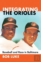 Integrating The Orioles