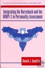 Integrating The Rorschach And The Mmpi-2 In Personality Assessment