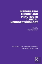 Integrating Theory And Practice In Clinical Neuropsychology
