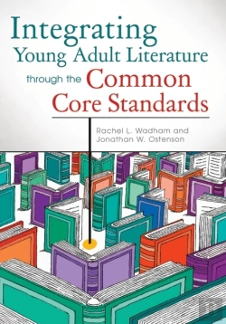 Bertrand.pt - Integrating Young Adult Literature Through The Common Core Standards