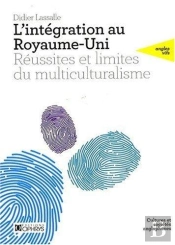 Intégration Au Royaume-Uni ; Réussite Et Limites Du Multiculturalisme