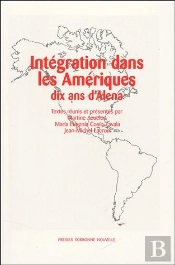 Intégration Dans Les Amériques ; Dix Ans D'Alena