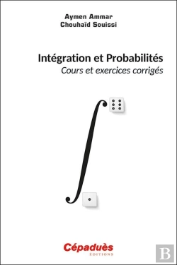 Bertrand.pt - Intégration Et Probabilités : Cours Et Exercices Corrigés
