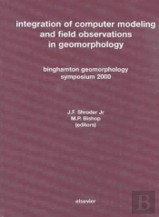 Integration Of Computer Modeling And Field Observations In Geomorphology