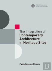 Integration Of Contemporary Architecture In Heritage Sites