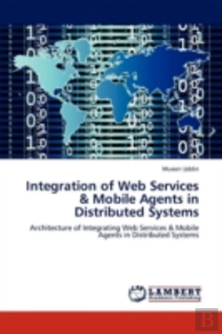 Bertrand.pt - Integration Of Web Services & Mobile Agents In Distributed Systems