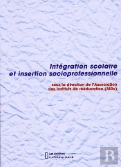Integration Scolaire Et Insertion Socioprofessionnelle