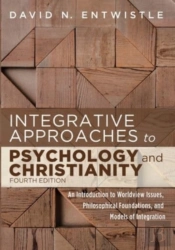 Integrative Approaches To Psychology And Christianity, 4th Edition