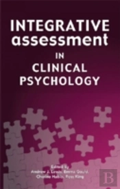 Integrative Assessment In Clinical Psychology