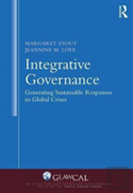 Integrative Governance: Generating Sustainable Responses To Global Crises