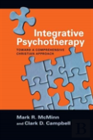 Integrative Psychotherapy Â€“ Toward A Comprehensive Christian Approach