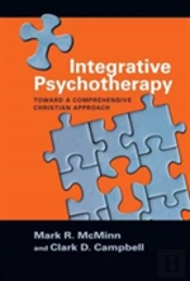 Integrative Psychotherapy Â€“ Toward A Comprehensive Christian Approach