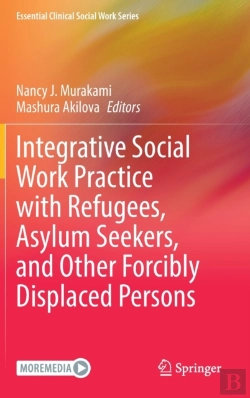 Bertrand.pt - Integrative Social Work Practice With Refugees, Asylum Seekers, And Other Forcibly Displaced Persons