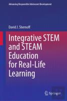 Integrative Stem And Steam Education For Real-Life Learning