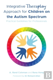 Integrative Theraplayâ® Approach For Children On The Autism Spectrum