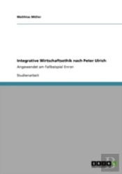 Integrative Wirtschaftsethik Nach Peter Ulrich