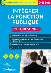 Intégrer La Fonction Publique : 200 Questions ; Catégories A, B Et C (Édition 2025/2026)