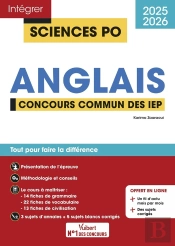 Intégrer Sciences Po : Sciences Po - Anglais - Concours Commun Des Iep 2025-2026 : Tout Pour Réussir L'Épreuve D'Anglais - Entraînement Intensif - 8 Sujets Corrigés - Fil D'Actu Mois Par Mois