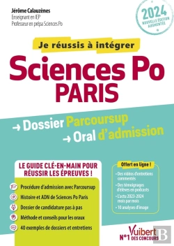 Bertrand.pt - Intégrer Sciences Po : Sciences Po Paris : Dossier Parcoursup Et Oral ; Admission 2024 ; Le Guide Clé-En-Main + Fil D'Actu
