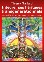 Intégrer Ses Héritages Transgénérationnels