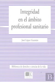 Integridad En El Ambito Profesional Sanitario.