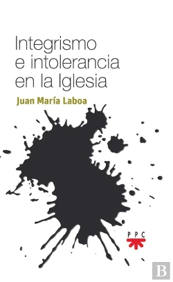 Bertrand.pt - Integrismo E Intolerancia En La Iglesia