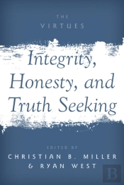 Integrity, Honesty, And Truth Seeking