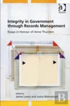 Integrity In Government Through Records Management