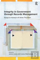 Integrity In Government Through Records Management