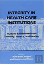 Integrity In Health Care Institutions