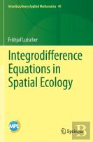 Integrodifference Equations In Spatial Ecology