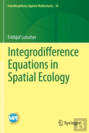 Integrodifference Equations In Spatial Ecology